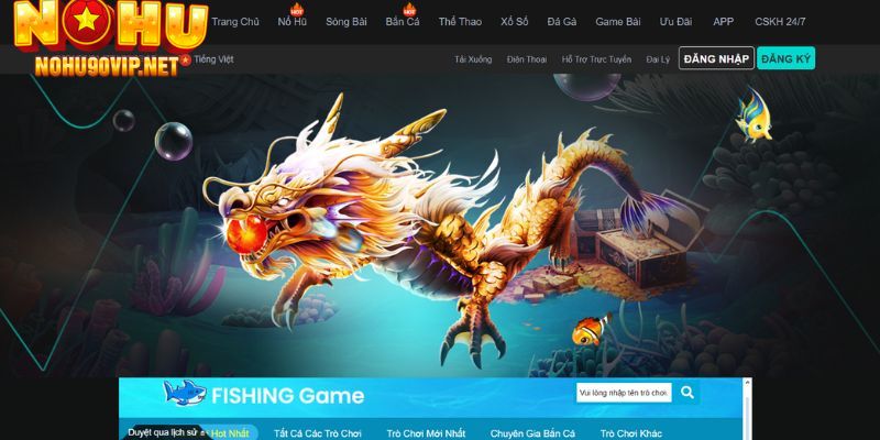 Bắn cá Nohu90 - Sảnh game giải trí huyền thoại